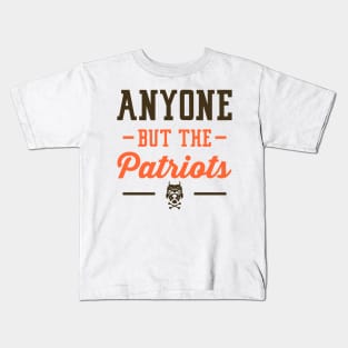 Anyone But The Patriots - Cleveland Kids T-Shirt